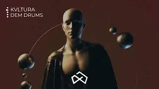 KVLTURA - DEM DRUMS