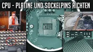 Sockelpins und CPU Platine richten | Geht es wieder? [4k30]