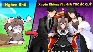 Mèo Simmy Cô Bé Nghèo Khổ Xuyên Không Vào Gia Tộc ÁC QUỶ ĐIÊN CUỒNG !!