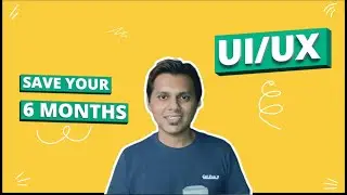 Things I would do before start learning UI/UX design (If I could start over)