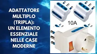 Adattatore Multiplo (Tripla): Un elemento essenziale nelle case moderne