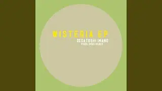 Wisteria (Original Mix)