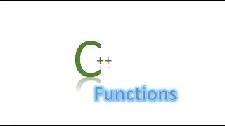 Learn C++ : Functions In C++