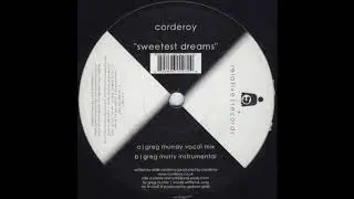 Corderoy - Sweetest Dreams (Greg Murray Vocal Mix) (2002)