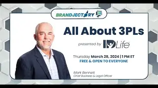 All About 3PLs presented by IDLife | Brandjectory
