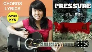 Paramore - Pressure (acoustic cover KYN) + Lyrics + Chords