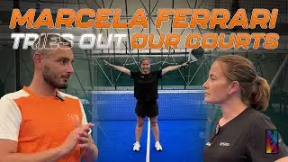 NXPadel x Marcela Ferrari: The Champions Coach's First Impressions of Fiberglass Padel Courts