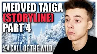 Medved Taiga Storyline (PART 4) - The Hunter Call Of The Wild
