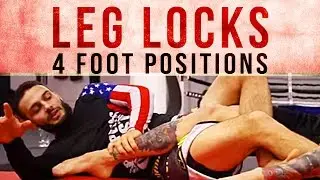 4 Foot Positions for Leg locks: Single Leg X, Outside Ashi, 50/50,  Inside Sankaku