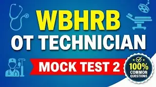 WBHRB OT Technician Exam Preparation 2026 | Mock Test 2 | 100% Common Suggestions