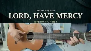 Lord, Have Mercy - Guitar Chords