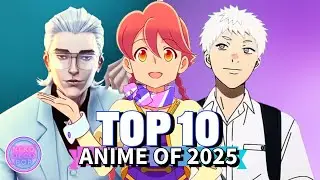 Top 10 Anime of 2025