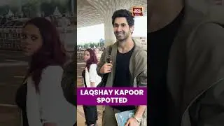 Laqshay Kapoor Spotted At Airport | #celebspotted #laqshaykapoor #bollywood #entertainment #shorts