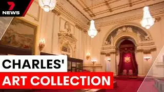 The King's private art collection unveiled at Buckingham Palace | 7NEWS