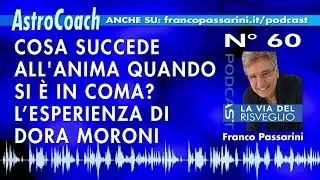 Cosa succede all'anima quando si è in coma? L’esperienza di Dora Moroni