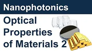 [Nanophotonics] 3. Optical properties of materials - part 2