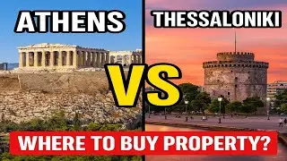 Athens vs Thessaloniki 🇬🇷 | Where to Buy Property in Greece in 2025?