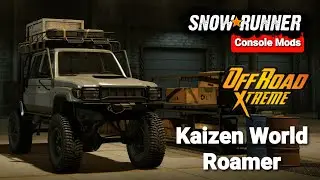 SnowRunner Console Mods: Kaizen World Roamer New Vehicles SnowRunner Mods Update