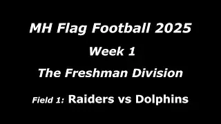 MHFF 2025 - Week 2 - The Freshman Division - Field 1