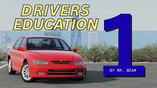 BeamNG.drive Drivers Education Episode 1