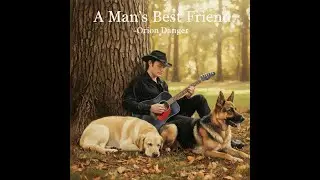 Man's Best Friend  |  Official Lyric Video  |  Orion Danger  | Hard Godbyes (4th Album)