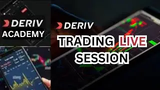 DERIV LIVE TRADING SESSION