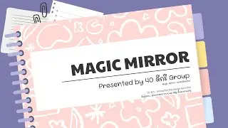40 ดีกรี : Magic Mirror กระจกอัจฉริยะ (SU 402 - Innovation And Design)