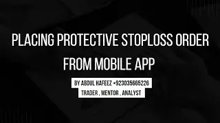 How to place protective stop loss order on trade just to manage risk from mobile app? Cut loss early