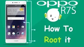 How To Root OPPO R7s Easily