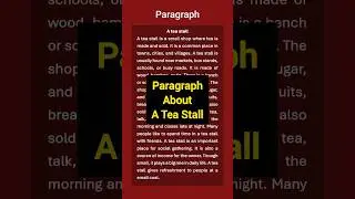 A Tea Stall Paragraph || Paragraph About A Tea Stall || Paragraph Writing