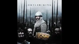 Outlaw King - Feast of the Swans , Extended Version