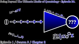 Going Beyond the Ultimate Limits of Quantology - Episode 26.