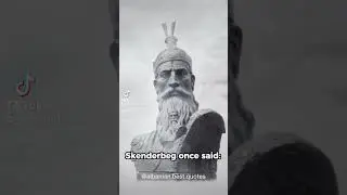 Albanian Quotes: Skenderbeg 🇦🇱