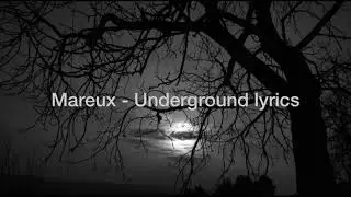 Mareux - Underground lyrics 🫀