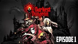 Darkest Dungeon Gameplay| Episode 1 | Is This Game Worth It?