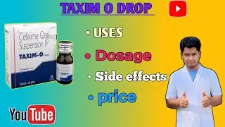 Taxim O Drops | taxim o drops uses | taxim o drops uses in hindi | cefixime oral suspension
