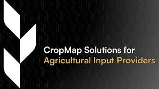 CropMap Solutions for Agricultural Input Providers