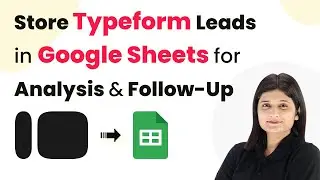 How to Store Typeform Leads in Google Sheets for Analysis and Follow-Up
