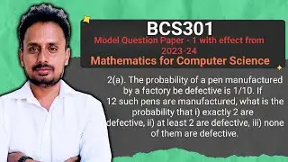 BCS301 Module 1 | Binomial Distribution | Probability of Defective Pens | New Model Question Paper-I