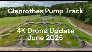 Glenrothes Pump Track Update | 4K DJI Drone View &ndash; June 2025