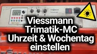 Viessmann Trimatik-MC Uhrzeit und Wochentag einstellen - Anleitung!