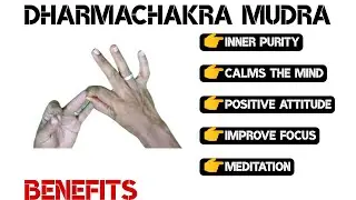 DHARMACHAKRA MUDRA | BENEFITS
