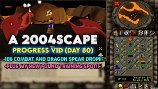 85+ Hitpoints & Dragon Spear Obtained on 2004Scape!! Lost City (DAY 80)