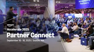 Partner Connect at Amazon Accelerate 2025: Scale Your Business with 60+ Expert Partners
