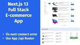 Next.js 13 Full Stack E-commerce App #33 | Fix Next-Connect Error, App Router for API