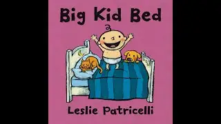 Big Kid Bed, Leslie Patricelli, Toddler Book