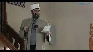Rregullo raportin me Allahun - Allahu ta rregullon raportin me njerëzit - Hoxhë Remzi Isaku - Hutbe