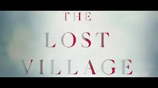 The Lost Village | Minotaur Books | Full Trailer