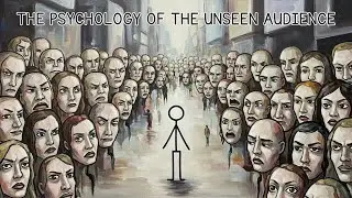 The Psychology of the Unseen Audience