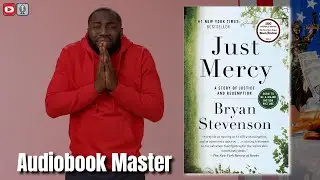 Just Mercy Best Audiobook Summary By Bryan Stevenson